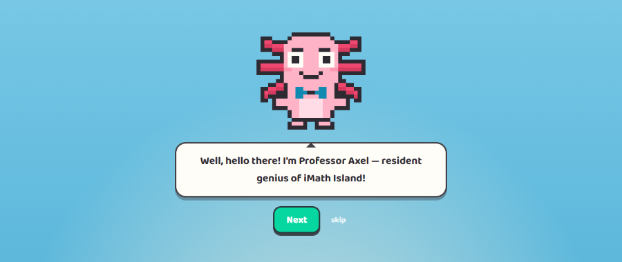 Pixel-art Professor Axel, a pink axolotl in a bow tie, with a speech bubble reading 'Well, hello there! I'm Professor Axel — resident genius of iMath Island!'